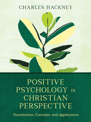 cover image of Positive Psychology in Christian Perspective: Foundations, Concepts, and Applications